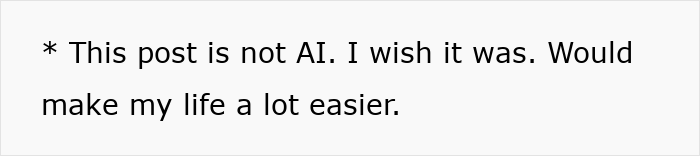 Text on a plain black background stating the post is not AI and wishing it was to make life easier. Text on a plain black background stating the post is not AI and wishing it was to make life easier.