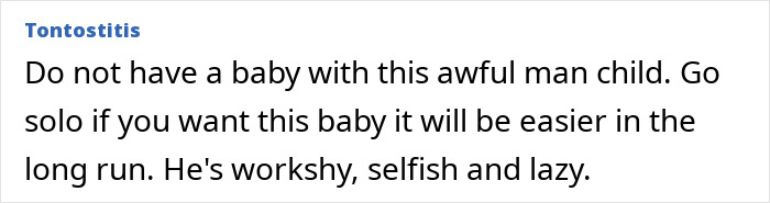 Comment expressing frustration about a man eating his pregnant partner’s craving treat, calling him selfish and lazy. Comment expressing frustration about a man eating his pregnant partner’s craving treat, calling him selfish and lazy.