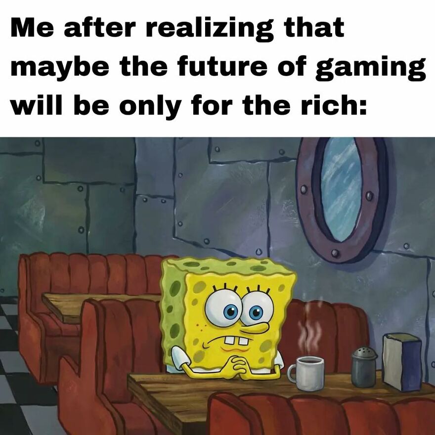SpongeBob sitting alone in a diner, looking worried about the future of gaming being only for the rich.
