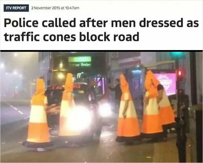 Men dressed as traffic cones block road at night, causing police to be called in a wild incident reported in the news.