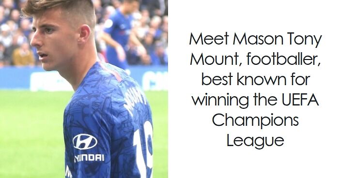 Mason Mount: Bio And Career Highlights