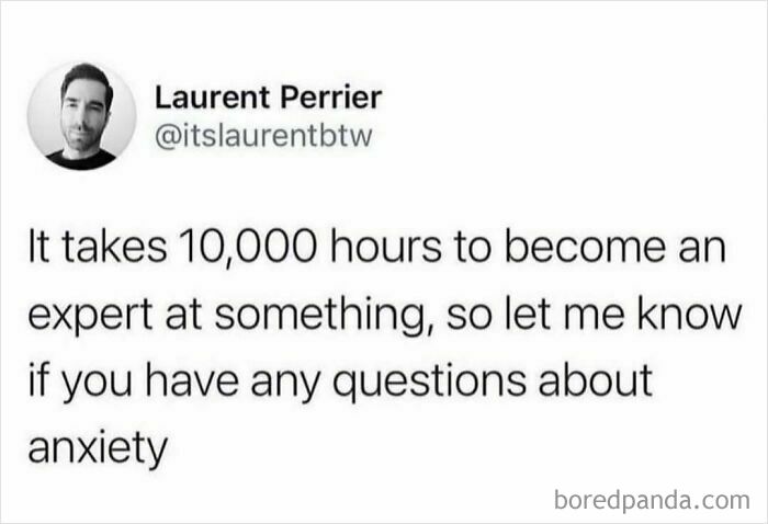 Tweet by Laurent Perrier humorously referencing anxiety expertise, reflecting coping mechanism humor in social media posts.