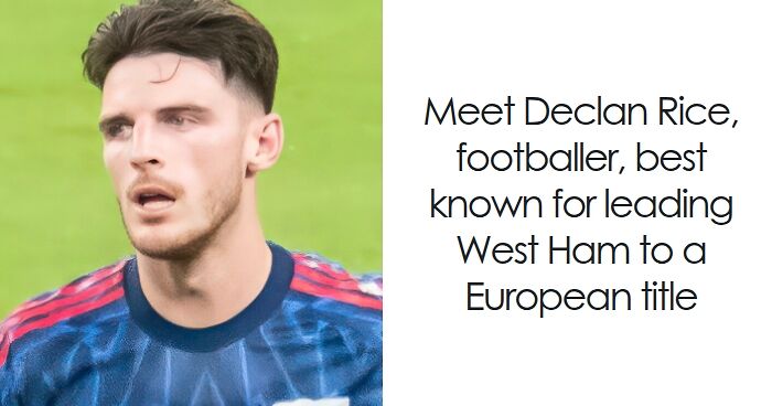 Declan Rice: Bio And Career Highlights