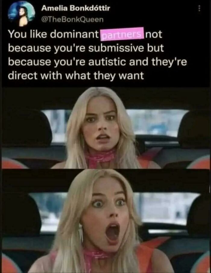 Text post about autistic partners being direct, paired with shocked woman’s two-panel reaction, illustrating life with a neurodivergent brain.