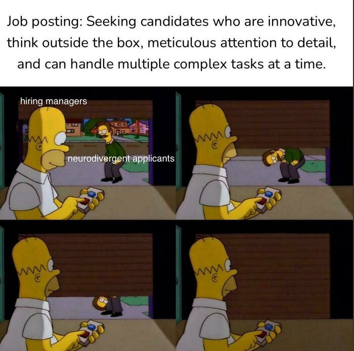 Hiring managers ignoring neurodivergent applicants despite seeking innovative, detail-oriented candidates with multitasking skills.