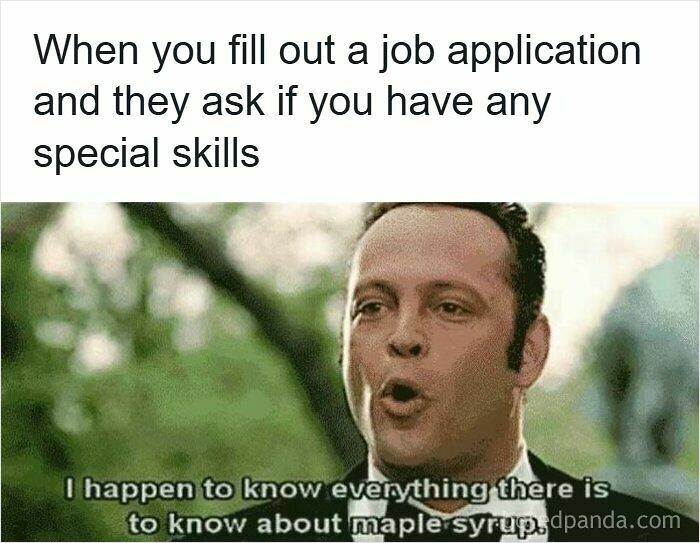 Man humorously answering about special skills with maple syrup knowledge, a relatable resume meme about the hiring process.