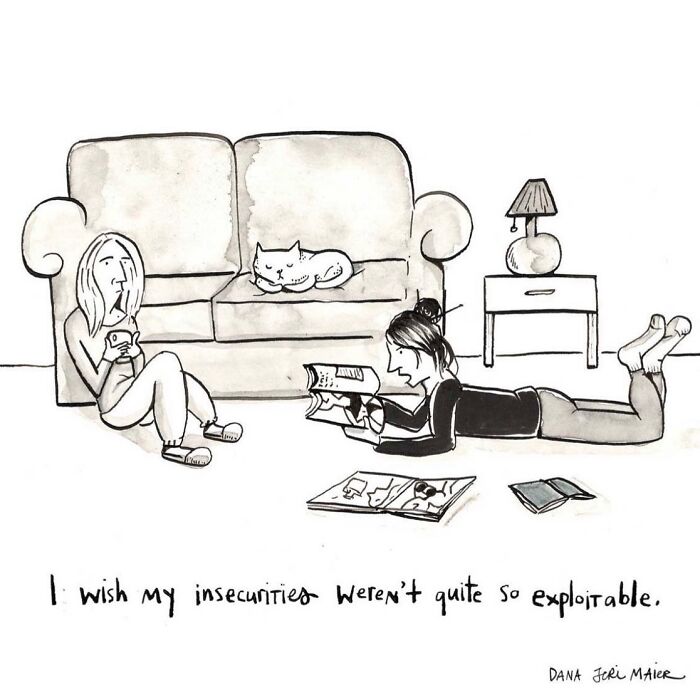 Comic by Dana Jeri Maier showing two women at home with a cat, humorously observing insecurities in modern life.