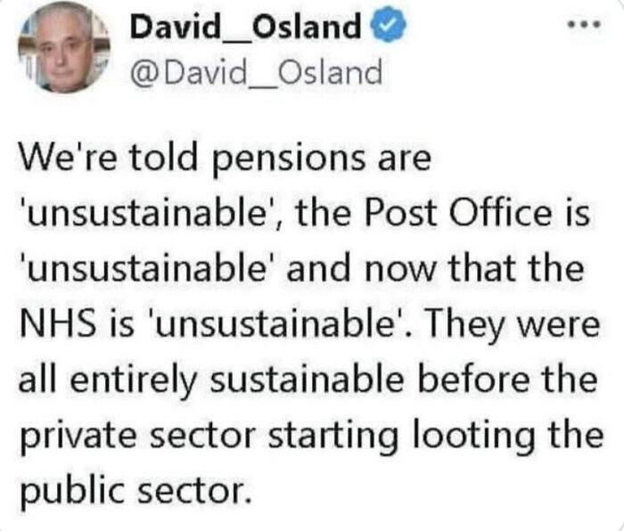 Tweet by David Osland about pensions, the Post Office, and the NHS being called unsustainable, reflecting public sector concerns.