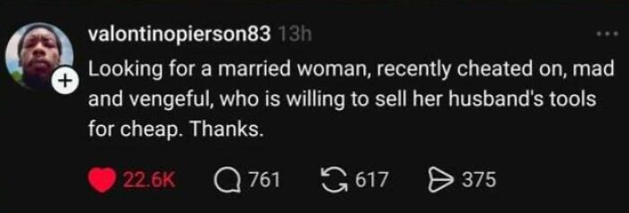 Screenshot of a humorous social media post about finding a vengeful married woman willing to sell her husband's tools cheap.