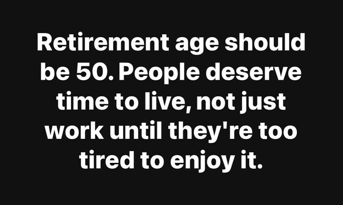 Text meme about retirement age at 50, relating to restaurant workers who might relate to long work hours and fatigue.