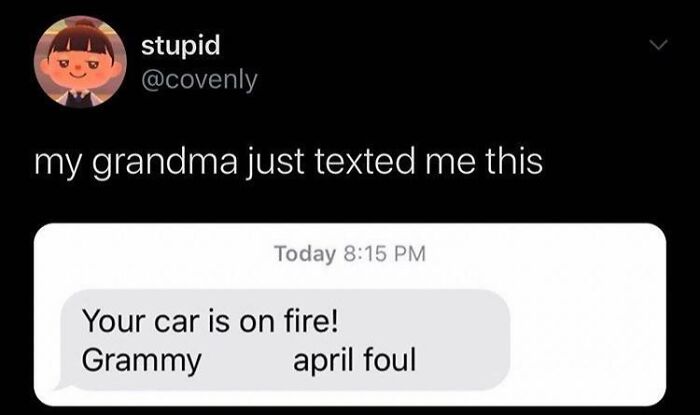 Screenshot of a hilarious text from grandma about a car on fire, perfect for people needed to screenshot funny texts.