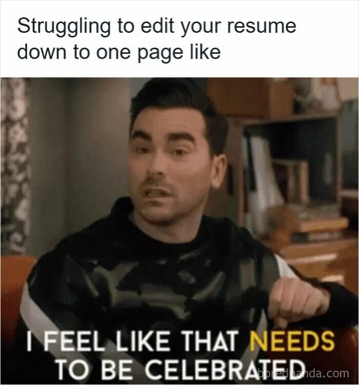 Man struggling to edit resume to one page, expressing that this achievement needs to be celebrated, resume memes concept.