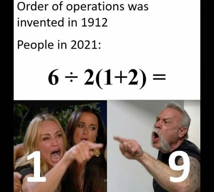 Meme explaining order of operations confusion with math equation and people arguing over answers 1 and 9.
