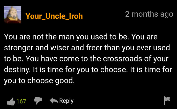 Comment from user Your_Uncle_Iroh sharing a motivational comeback about strength and choices, featured in best social media comebacks.