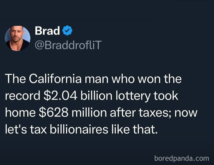 Tweet by Brad about California man winning $2.04 billion lottery and calling for taxing billionaires, straight to the point post.