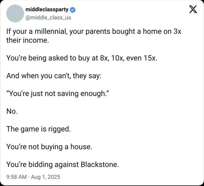 Tweet from middleclassparty calling out housing market challenges for millennials in the world we're living in.