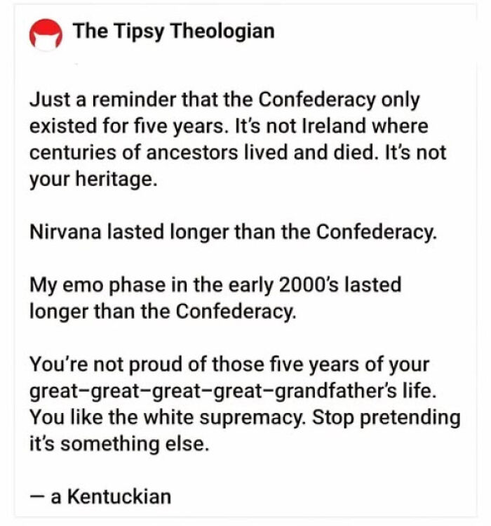 Text post calling out white supremacy and criticizing the Confederacy in society with straight to the point posts.