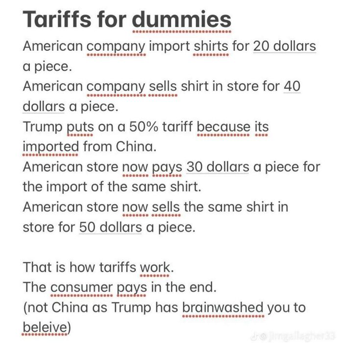 Explanation of tariffs for dummies highlighting how consumers ultimately pay in the world we're living in.