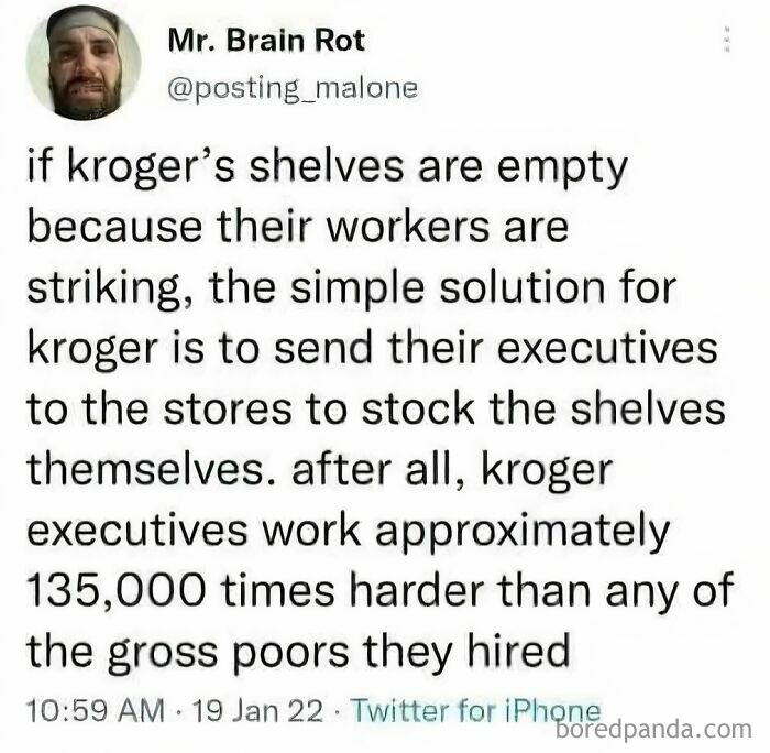 Tweet criticizing Kroger executives amid worker strikes, highlighting issues in the world we’re living in with straightforward posts.
