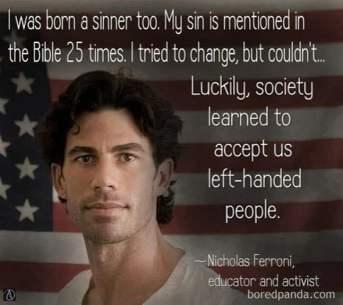 Man with dark hair in front of an American flag, sharing a straight to the point post about society and acceptance of left-handed people.