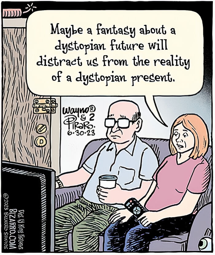 Couple watching TV with a cartoon caption about dystopian future, from the best of Dan Piraro cartoons capturing modern life.