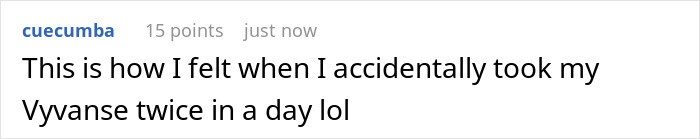Text post with a user comment about feeling unsettled after accidentally taking Vyvanse twice in one day, illustrating bizarre mannerisms. Text post with a user comment about feeling unsettled after accidentally taking Vyvanse twice in one day, illustrating bizarre mannerisms.