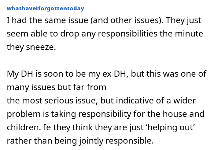 Commenter describing how insufferable husband becomes when sick, dropping responsibilities and causing divorce thoughts. Commenter describing how insufferable husband becomes when sick, dropping responsibilities and causing divorce thoughts.