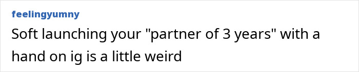 A social media post commenting on the awkwardness of soft launching a partner of 3 years on Instagram. A social media post commenting on the awkwardness of soft launching a partner of 3 years on Instagram.