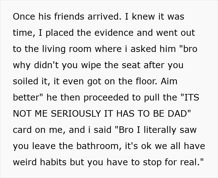 Text showing a sister shaming her brother publicly for leaving stains on the toilet seat, demanding he stop the habit.