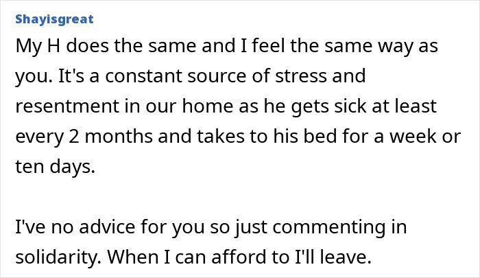 Comment expressing frustration with insufferable husband when sick, feeling fed up and dreaming about divorce.