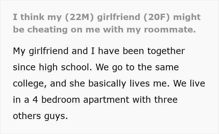 Man suspects girlfriend is cheating with roommate and finds a clever way to expose the betrayal in their shared apartment.