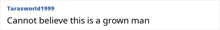 Comment from user Tarasworld1999 expressing disbelief about a grown man's behavior related to Ryan Reynolds' manipulative email leak.