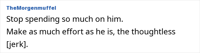 Comment on a forum post about a woman feeling bad for being ungrateful for gifts from her husband, labeled as abhorrent by others.