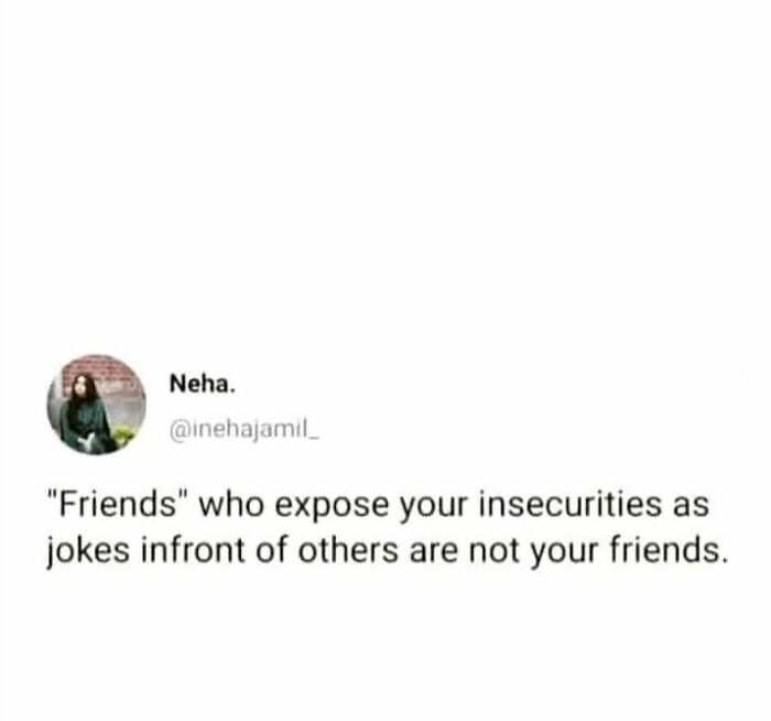 Screenshot of a social media post about fake friends exposing insecurities in a humorous but serious message.