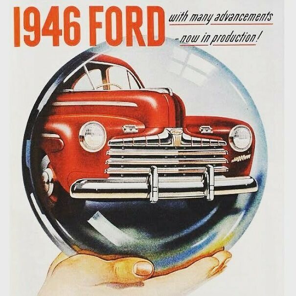 Vintage ad featuring a 1946 Ford car held inside a glass orb, illustrating shifts in advertising values over time.