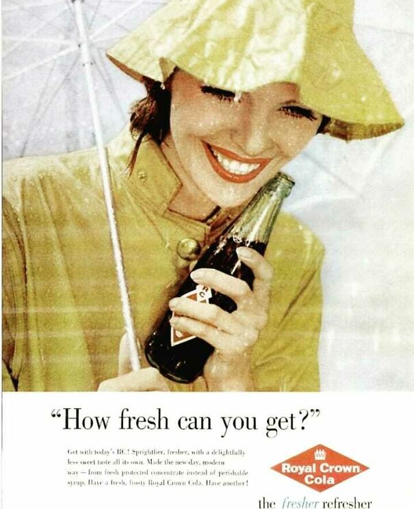 Vintage ad showing a smiling woman in a yellow raincoat holding a Royal Crown Cola bottle, illustrating changing values over time.