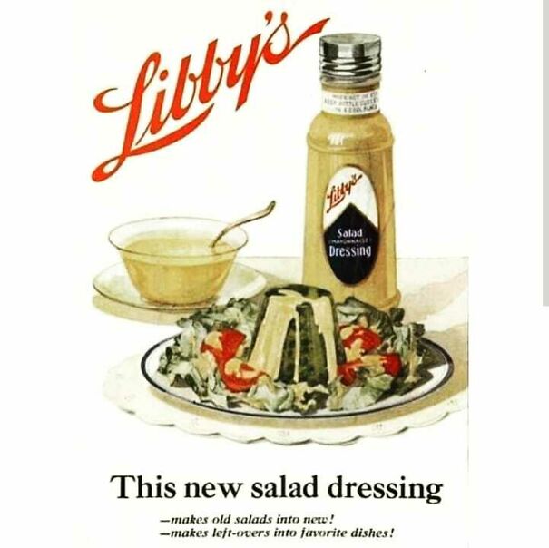 Vintage ad showing Libby's salad dressing with molded salad and bowl, illustrating vintage ads and changing values over time.