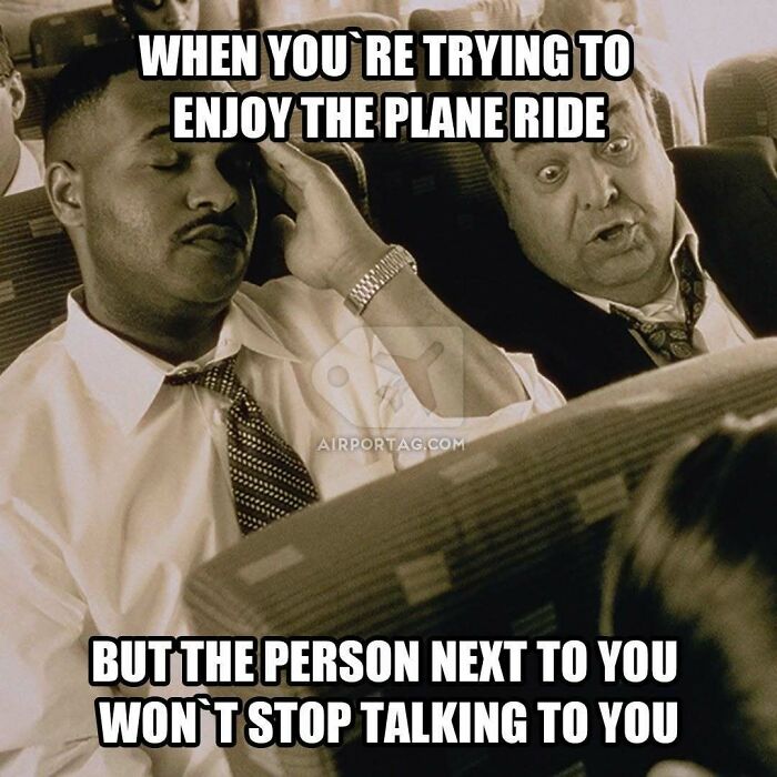 Two men on a plane, one annoyed and the other talking nonstop, illustrating travel memes about uncomfortable flights.