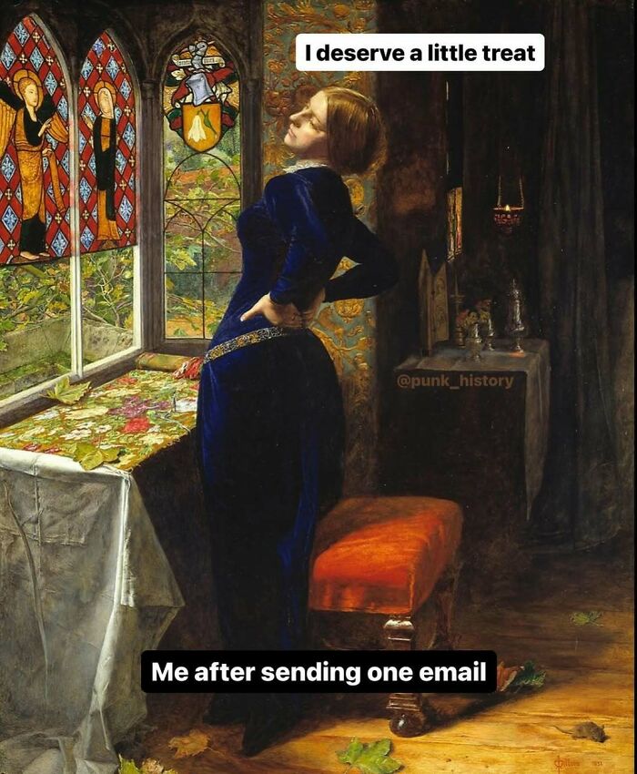 Woman in classical art meme stretching by a window with captions about deserving a treat after sending one email.