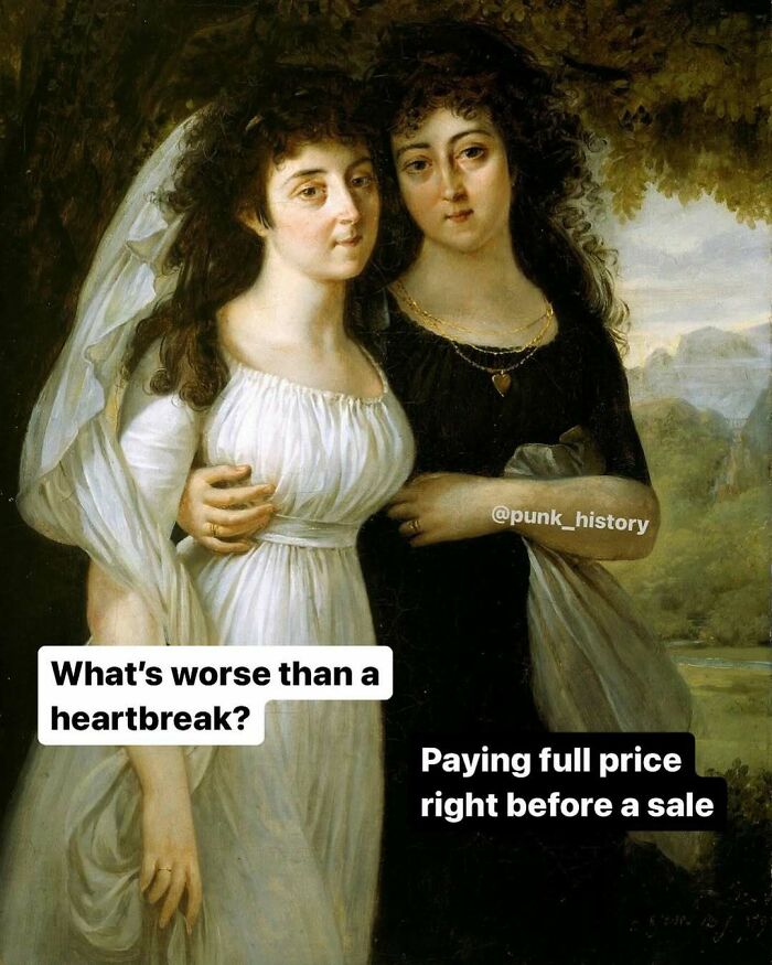 Classical art meme showing two women with text about heartbreak and paying full price before a sale.