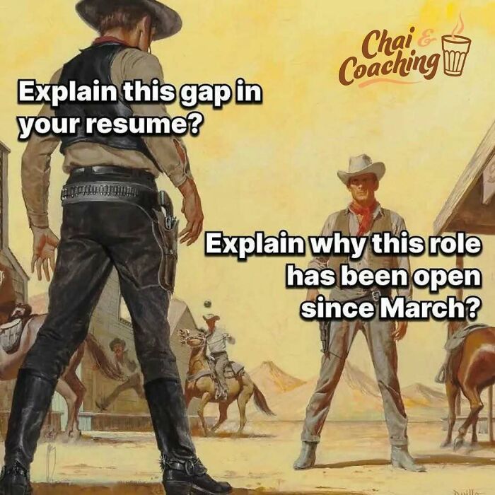 Two cowboys facing off in a duel scene with text about explaining gaps and open roles on a resume meme for hiring frustrations.