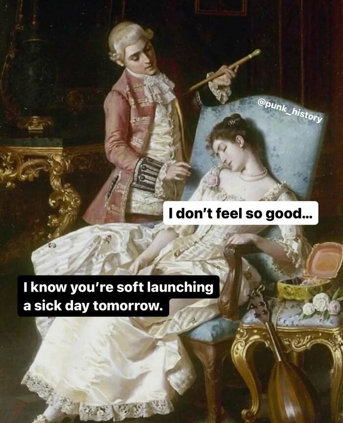 Classical art meme showing a man and woman with humorous captions about soft launching a sick day tomorrow.