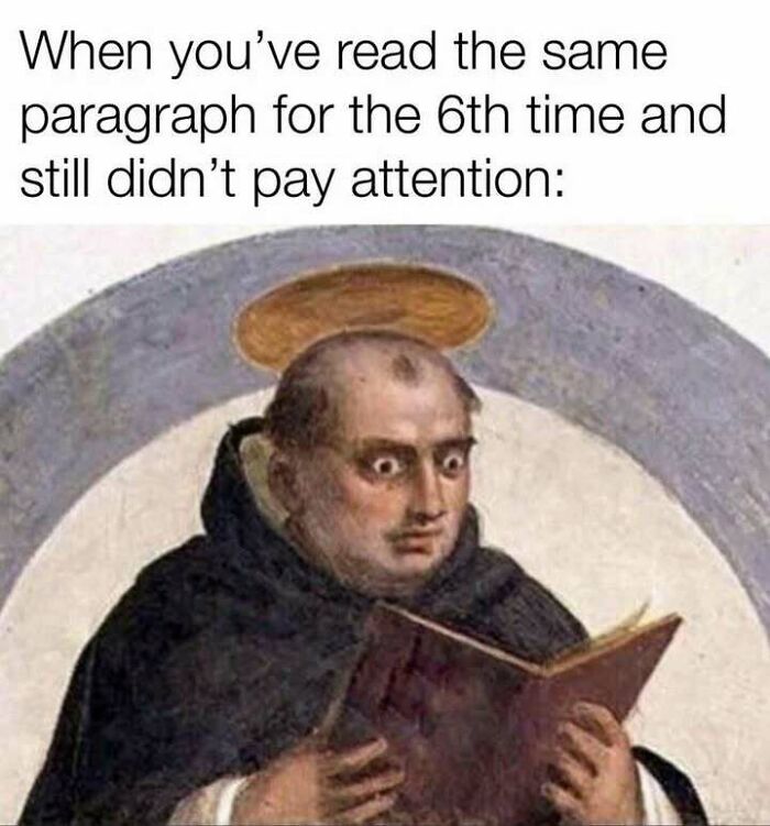 A funny relatable meme showing a surprised man reading a book, illustrating life as an introvert and lack of attention.