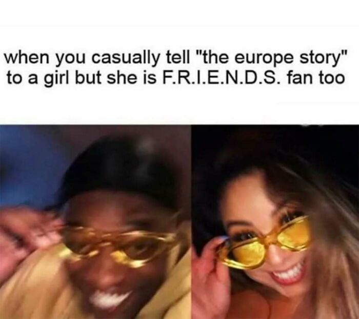 Two people smiling and putting on yellow-tinted glasses reacting to Friends memes and posts about the Europe story.