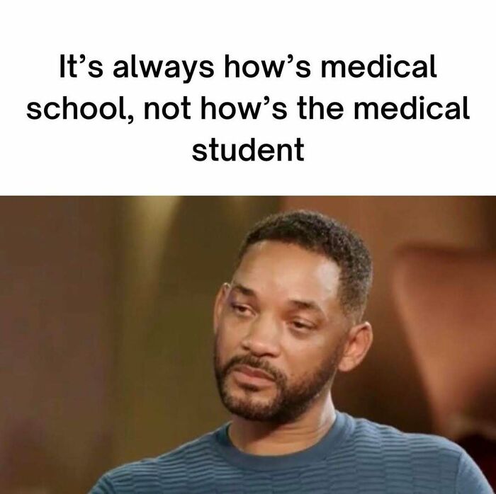Man with a thoughtful expression and text about medical school, highlighting humor as the best medicine in healthcare memes.