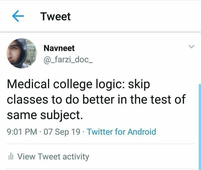 Tweet about medical college logic humor highlighting skipping classes to improve test performance, related to healthcare memes.