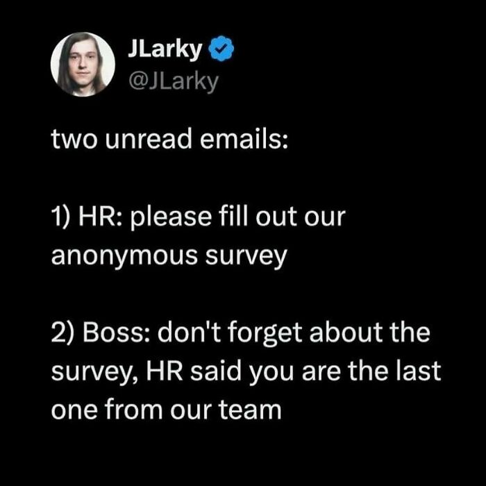 Work meme showing two unread emails from HR and boss about filling out an anonymous survey at the office.