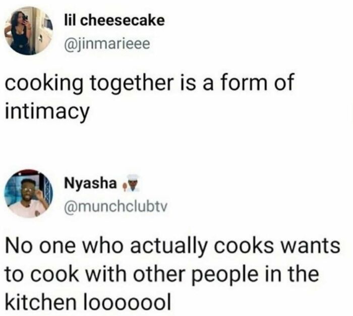 Funny meme about cooking together as a form of intimacy, humor to distract from avoiding tasks or responsibilities.