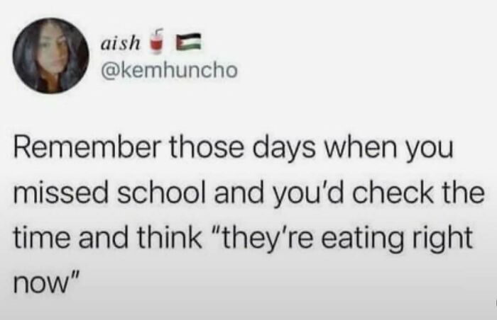 Funny meme about missing school and checking the time, perfect for distraction from what you're avoiding right now.