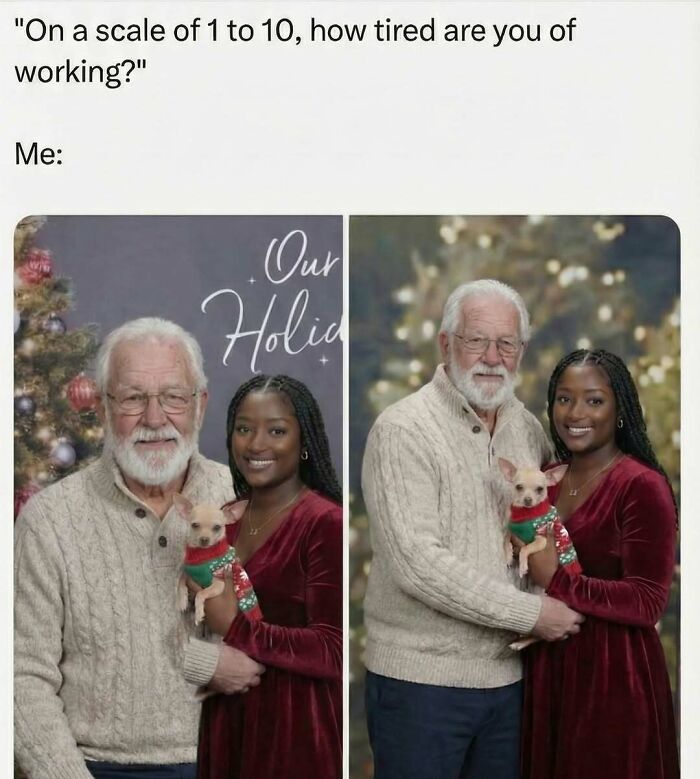 Funny meme showing an elderly man, a woman, and a dog in holiday photos, depicting exhaustion from working.